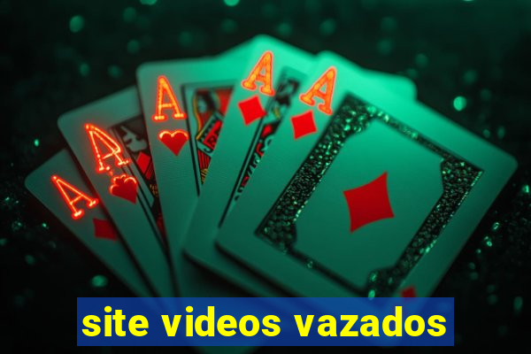 site videos vazados